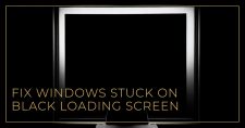 Fix Windows Stuck on Black Loading Screen