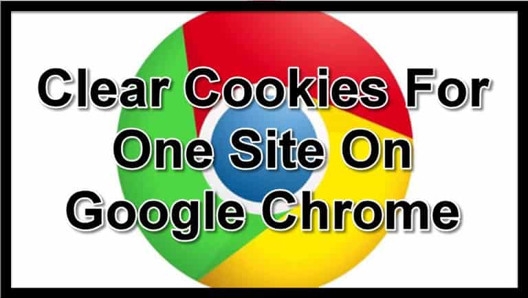 How To Clear Cookies For One Site On Google Chrome