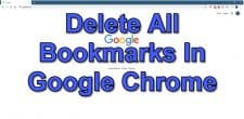 How To Delete All Bookmarks In Google Chrome