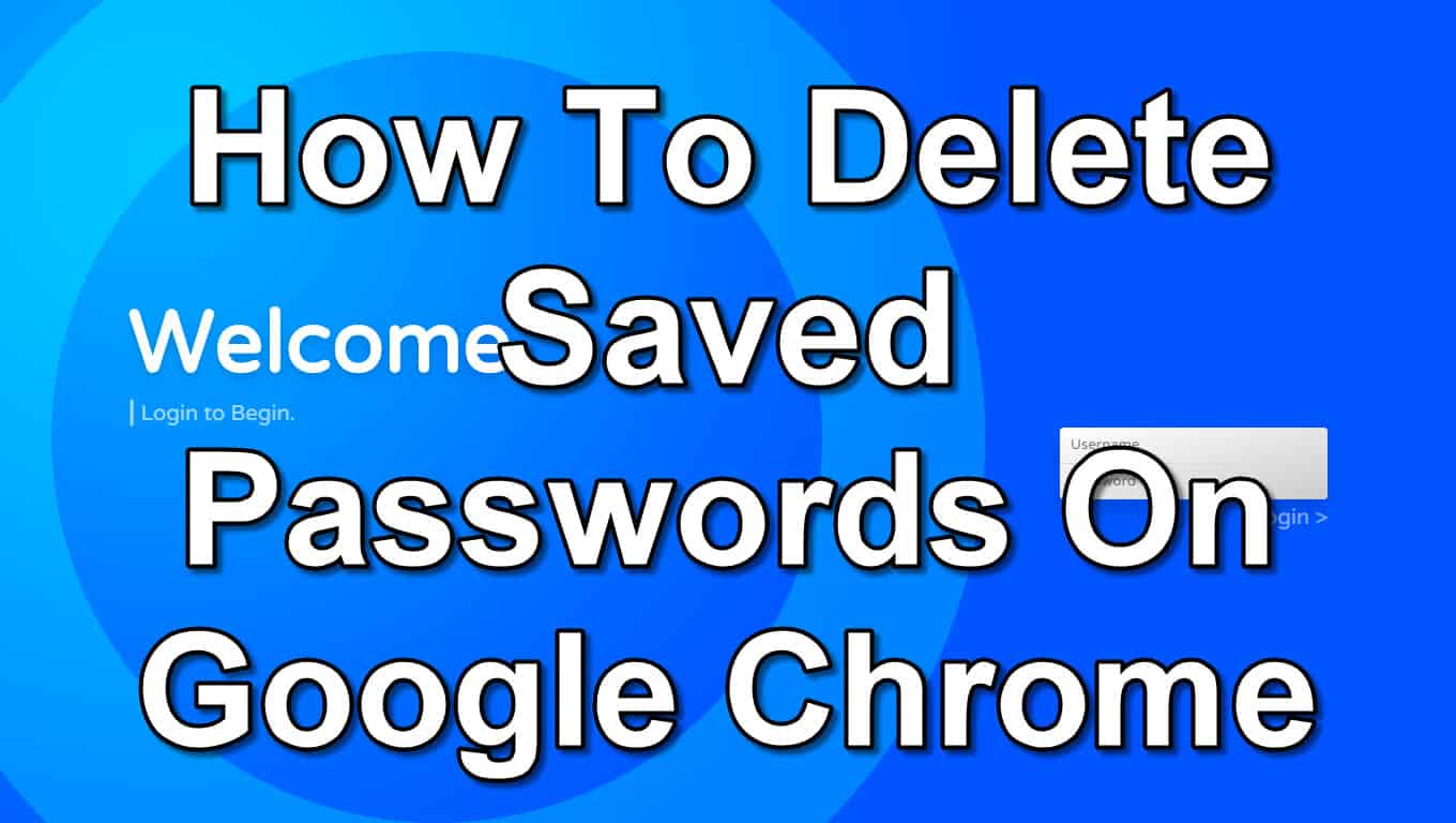 how to clear google chrome saved passwords