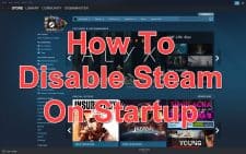 How To Disable Steam On Startup