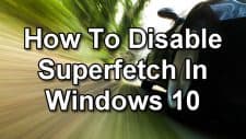 How To Disable Superfetch In Windows 10