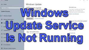 How To Fix Windows Update Service Is Not Running