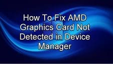 AMD Graphics Card Not Detected