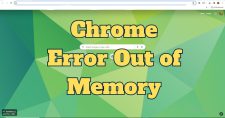 Chrome Error Out of Memory