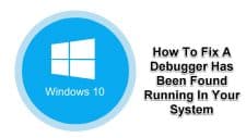 Debugger Has Been Found Running In Your System