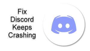 How To Fix Discord Keeps Crashing Issue Quick and Easy Way