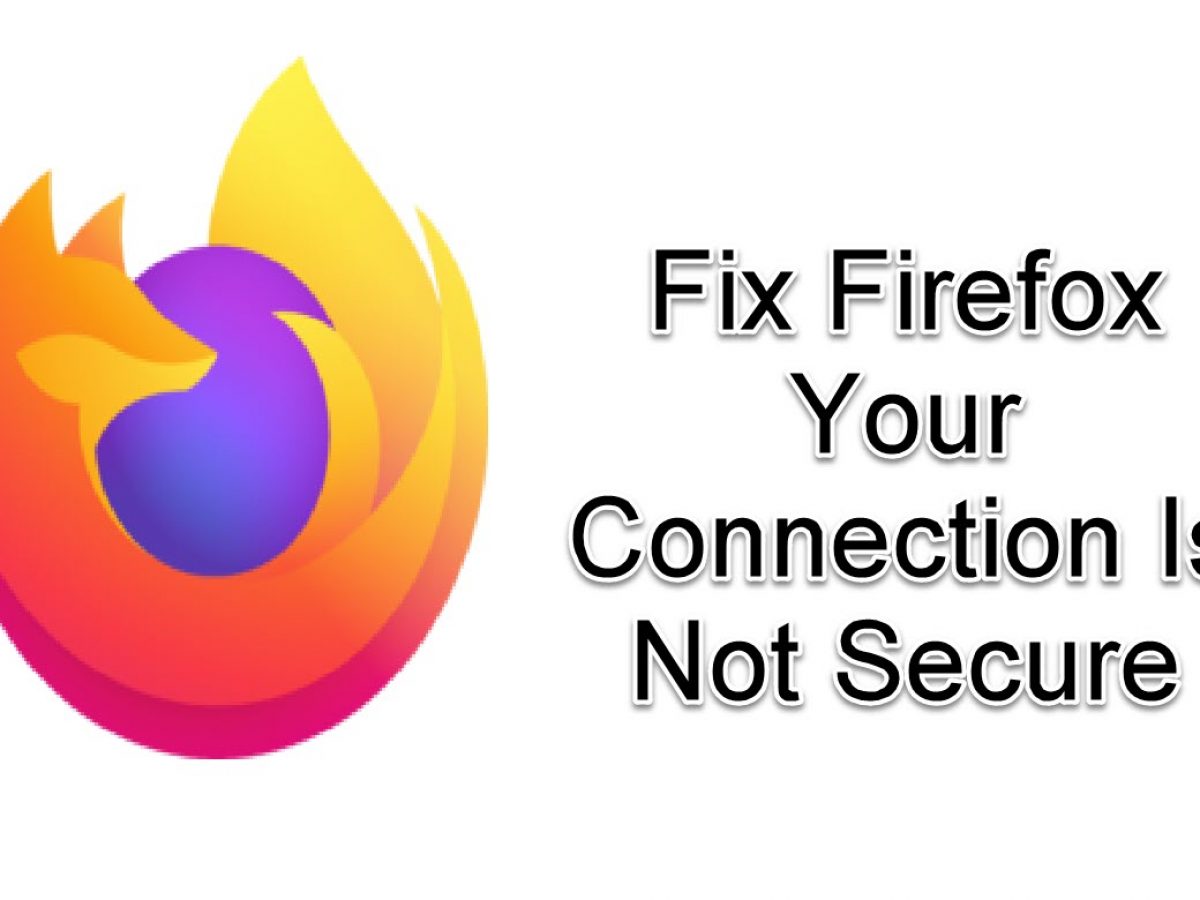 firefox website not secure
