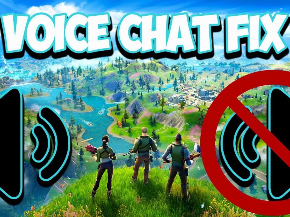 Pc not fortnite chat voice working Fortnite
