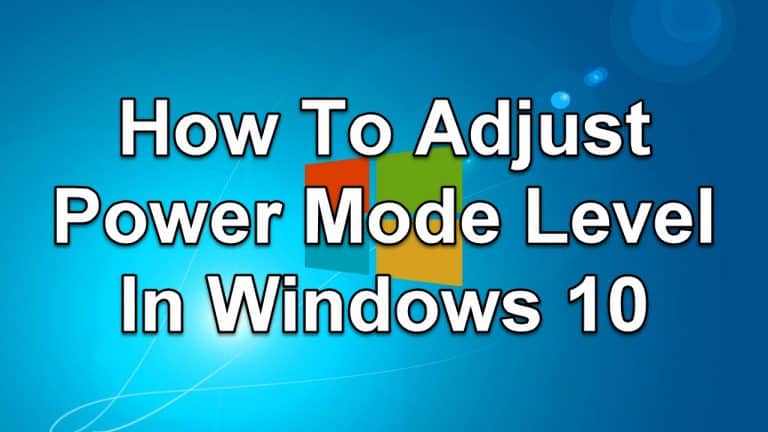 How To Adjust Power Mode Level In Windows 10