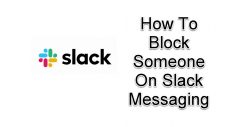 Block Someone On Slack Messaging
