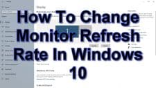 How To Change Monitor Refresh Rate In Windows 10