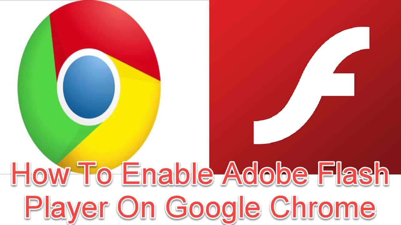 enable adobe flash player on google chrome