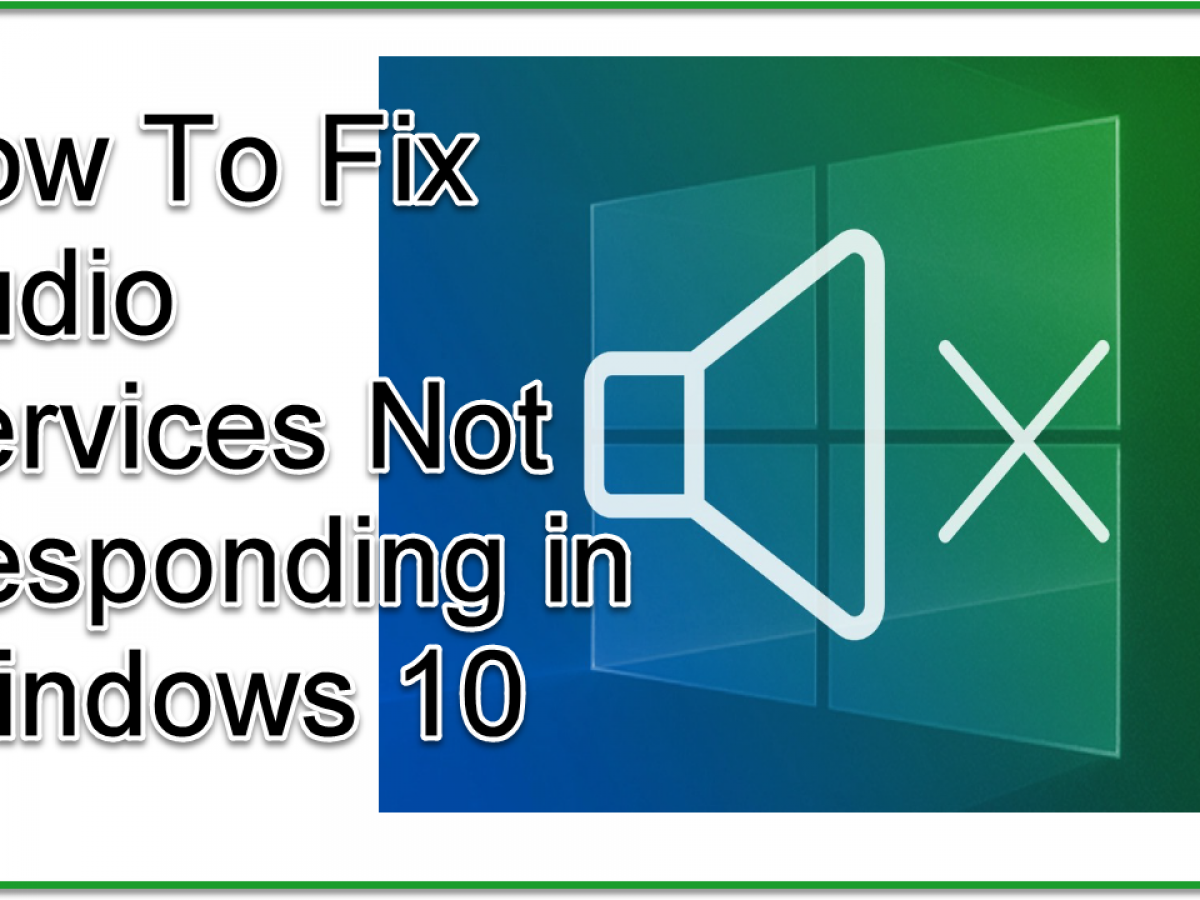 The audio service is not running windows 10 explorevica
