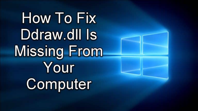 Ddraw.dll Is Missing From Your Computer