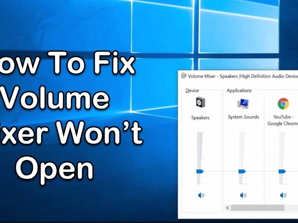 volume mixer won t open windows 7