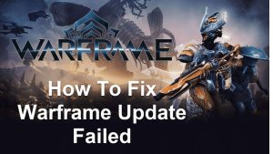 How To Fix Warframe Update Failed Issue The Easy Way