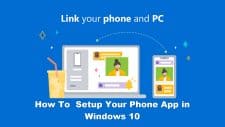 How To Setup Your Phone App in Windows 10