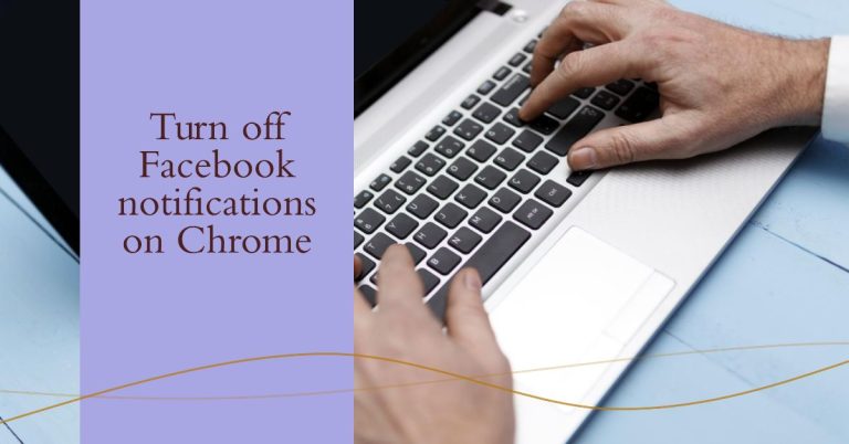 How to turn off Facebook notifications on chrome