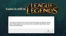 Unknown DirectX Error Has Occurred League of Legends