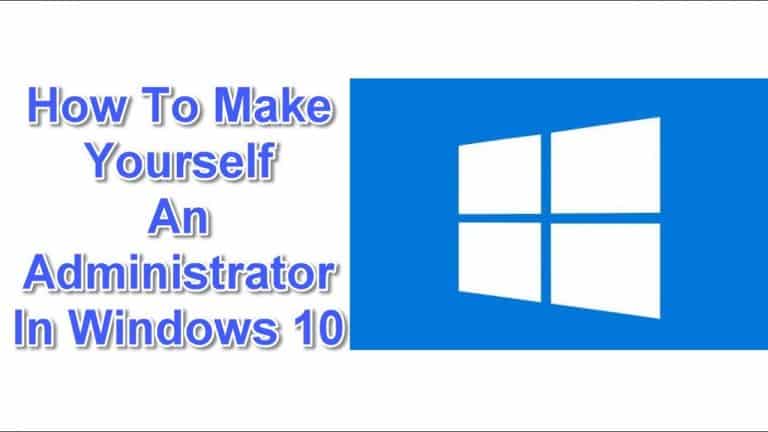 Make Yourself An Administrator In Windows 10