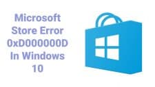 Microsoft Store Error 0xD000000D