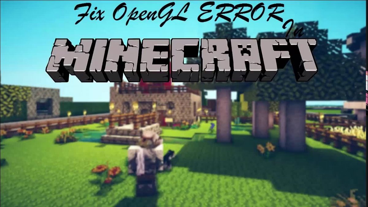 How To Fix Minecraft Opengl Error 1281 Issue Quick And Easy Way