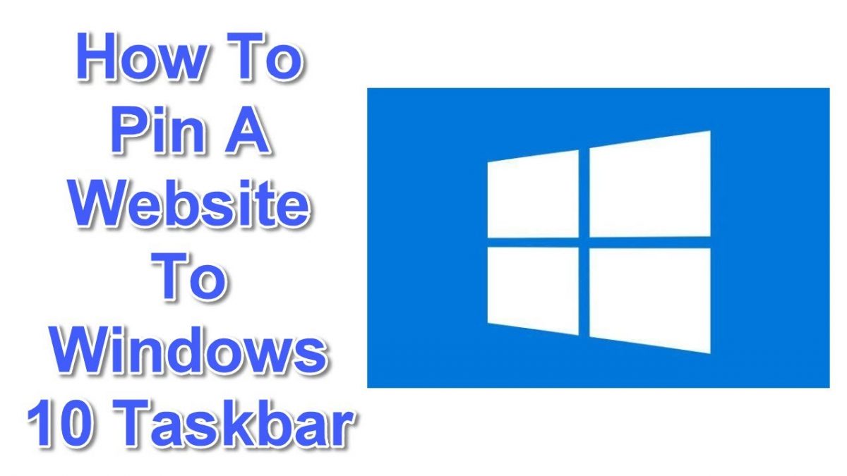 How To Pin A Website To Windows 10 Taskbar