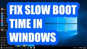 Windows 10 Slow Boot Time Issue