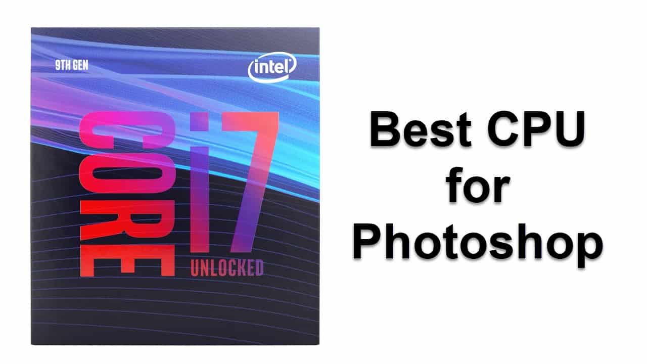 Best CPU for in 2022