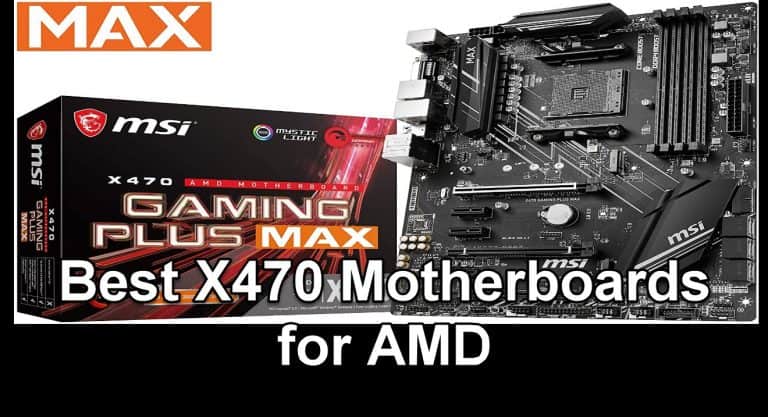 X470 Motherboards for AMD