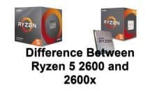 Ryzen 5 2600 and 2600x