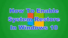 How To Enable System Restore In Windows 10