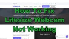 How To Fix Lifesize Webcam Not Working