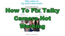 How To Fix Talky Camera Not Working