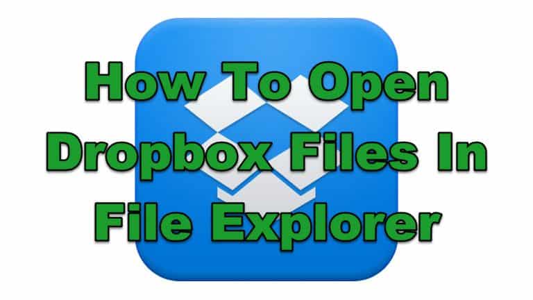 How To Open Dropbox Files In File Explorer