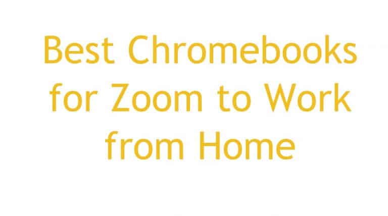 Chromebooks for Zoom to Work from Home