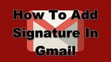 How To Add Signature In Gmail