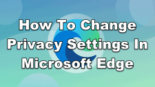 How To Change Privacy Settings In Microsoft Edge