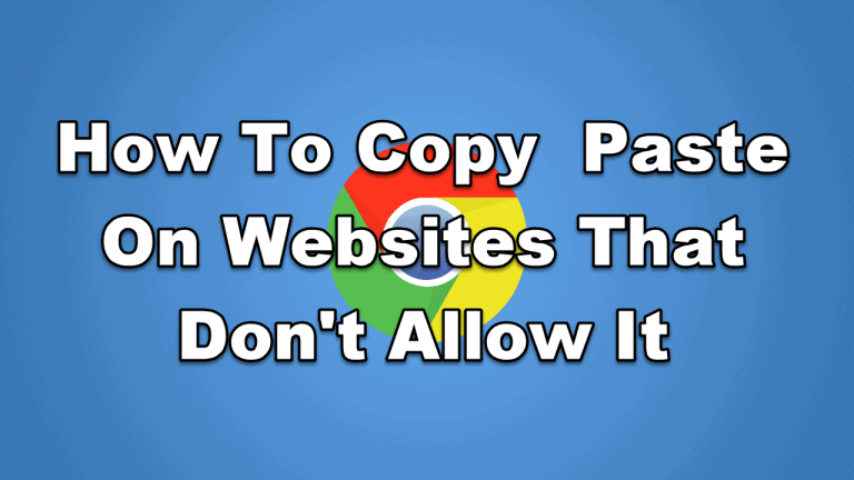 How To Copy Paste On Websites That Don't Allow It