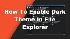 How To Enable Dark Theme In File Explorer