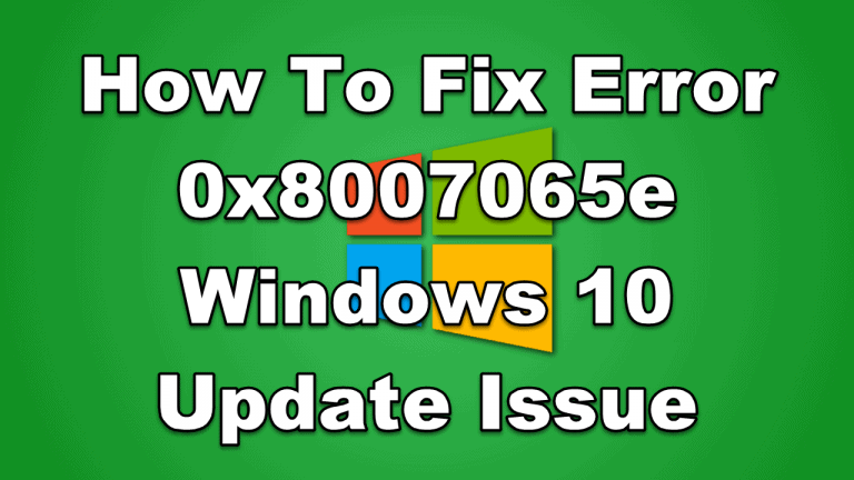 How To Fix Error 0x8007065e Windows 10 Update Issue