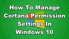 How To Manage Cortana Permission Settings In Windows 10