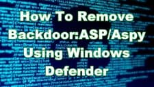 How To Remove Backdoor:ASP/Aspy Using Windows Defender