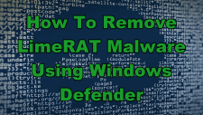 How To Remove LimeRAT Malware Using Windows Defender