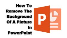 How To Remove The Background Of A Picture In PowerPoint