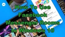 How To Use Facebook Messenger Rooms In Windows 10