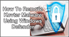 Remove Kovter Malware Using Windows Defender