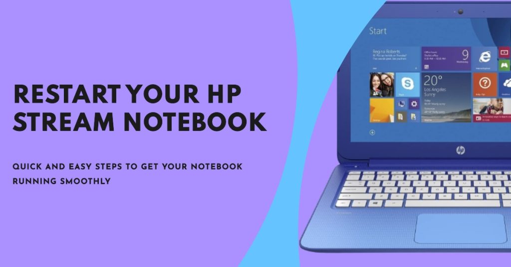 HP Stream Laptop Won't Connect to Wi-Fi? Try These 4 Fixes 2 Reboot your HP Stream notebook