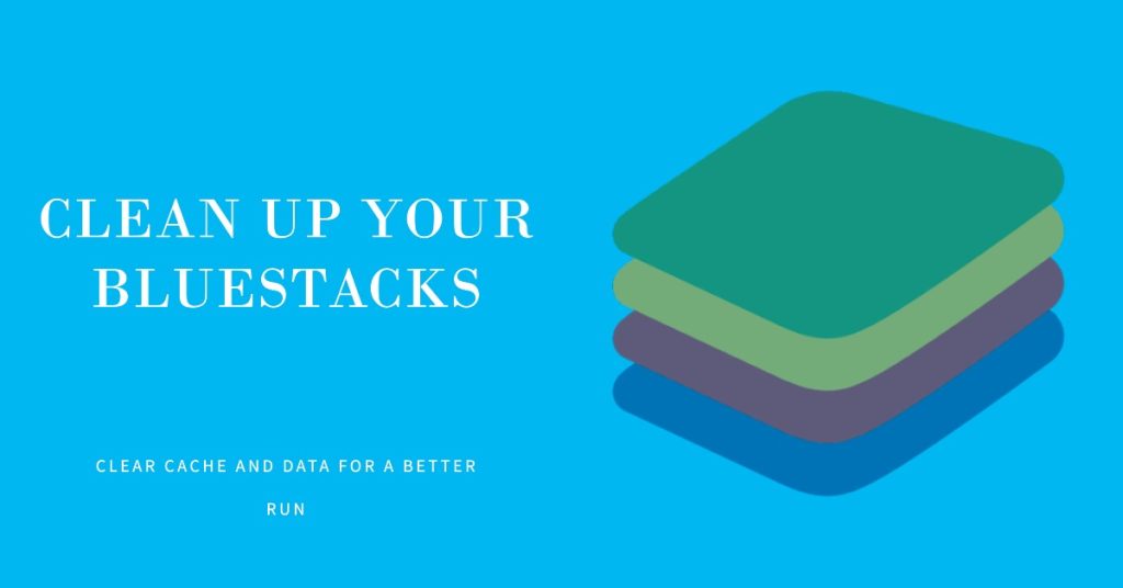 Bluestacks Not Loading? 10 Quick Fixes to Get You Gaming Again 6 Clear Bluestacks Cache and Data
